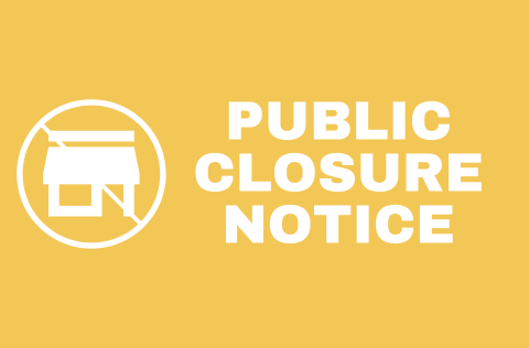 Public Closure Notice banner yellow